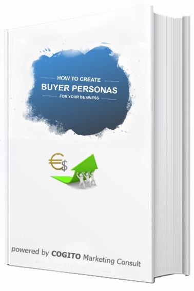 ebook cover  with title How To Create Buyer Personas, an arrow showing the positiv impact on business, the publisher Cogito Marketing Consult